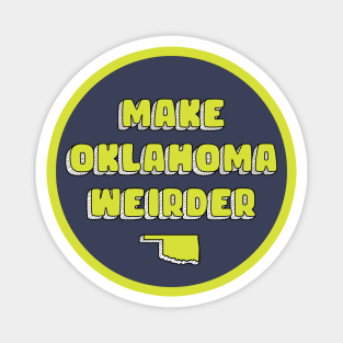 Make Oklahoma Weirder - Morris Magnet