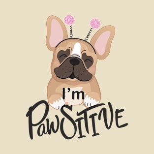 Frenchie Pawsitive T-Shirt