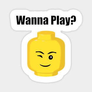 Wanna Play? (Toy Humour) Magnet