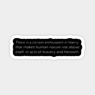 bravery and heroism Magnet