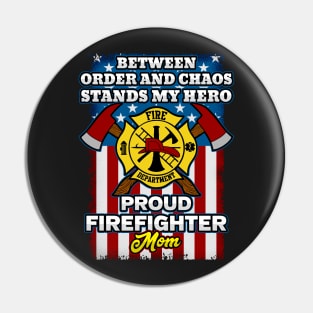 Firefighter Proud Mom Pin