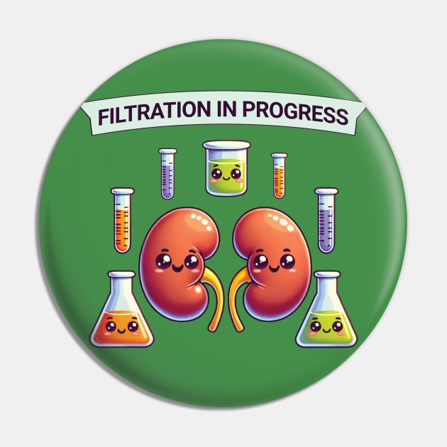 Filtration in progress funny gift design for health workers Pin by Kicosh