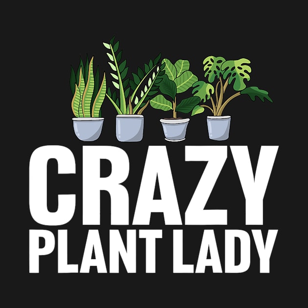 Crazy Plant Lady Gardening by cloutmantahnee