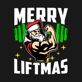 Merry Liftmas Funny Christmas Gym Workout Fitness Gift T-Shirt