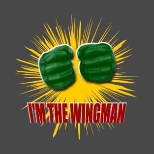 I'm The Wingman T-Shirt