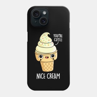 Nice Cream Cute Ice Cream Pun Phone Case