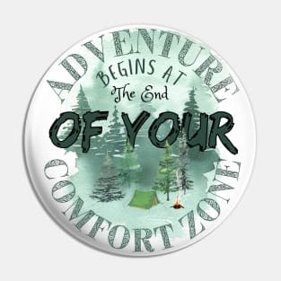 Adventure begins at the end of you comfort zone Pin