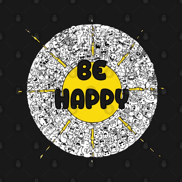 Be Happy Doodle illustration By shoosh by Shoosh