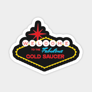 The Fabulous Gold Saucer Magnet