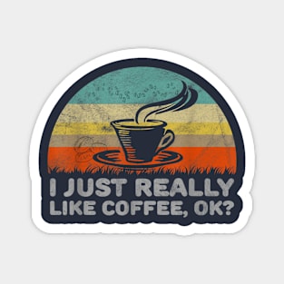 Sorry For What I Said Before Coffee Funny Coffee Lover Gift Magnet