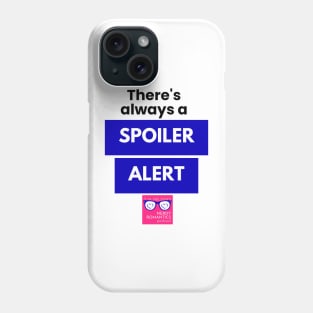 There's always a Spoiler Alert - Black Phone Case