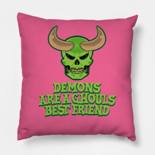 Demons are a Ghouls Best Friend Design Pillow