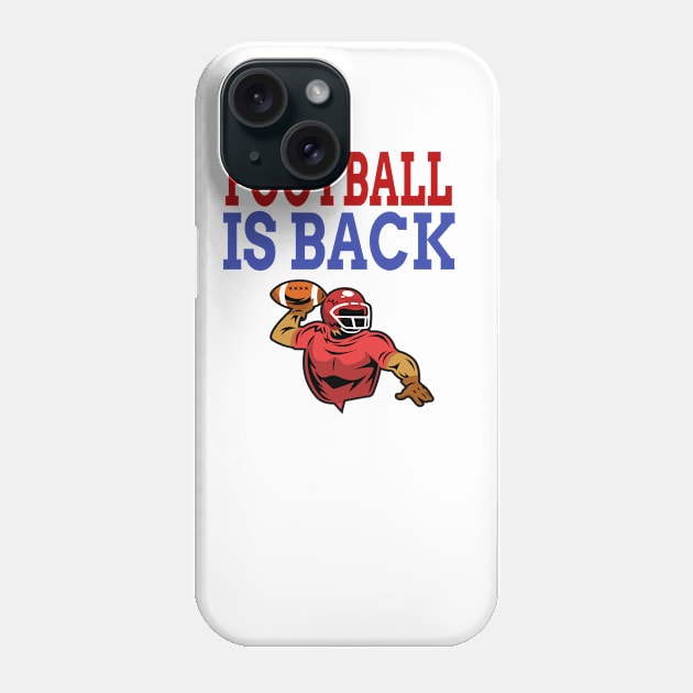 Football is Back Phone Case by soufyane