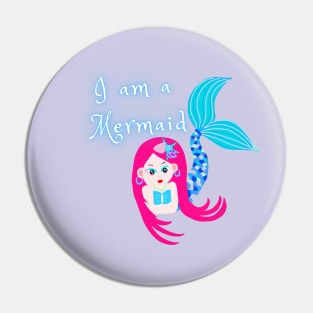 I am a Mermaid Pin