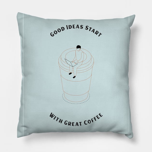 Great Ideas Start With Great Coffee Pillow by Scribbler Planet