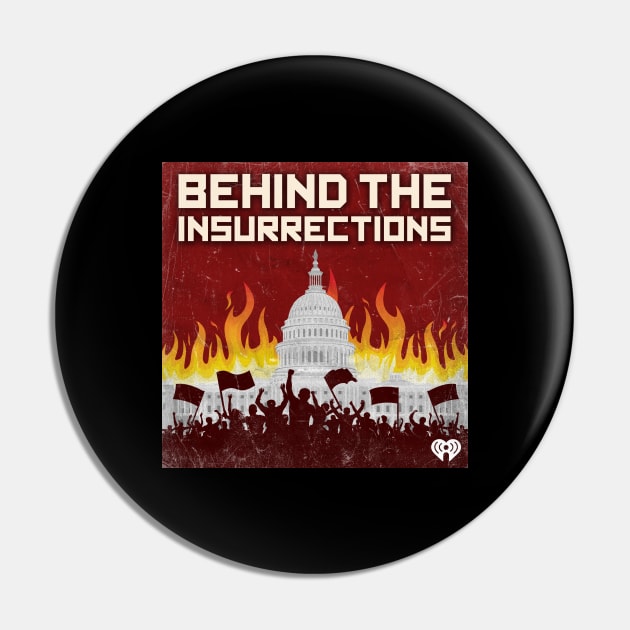 Behind the Insurrections logo Pin by Behind The Bastards