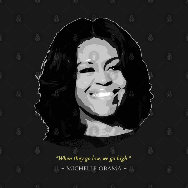 Michelle Obama Quote by Nerd_art