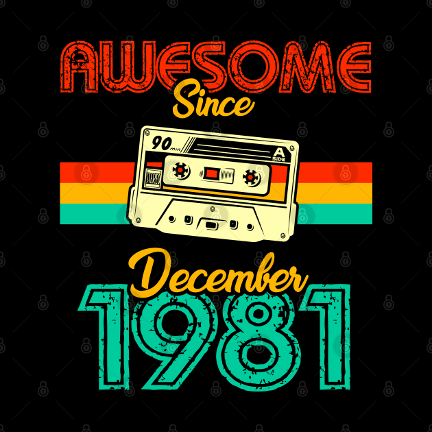 Awesome since December 1981 by MarCreative