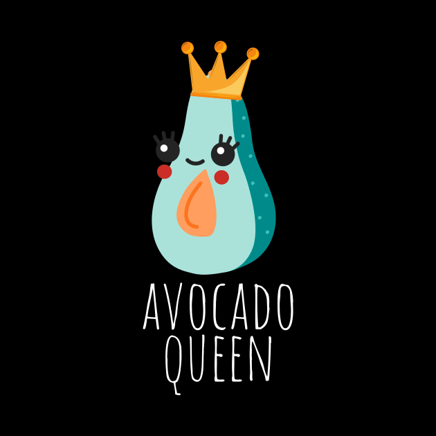 Avocado Queen Cute by DesignArchitect