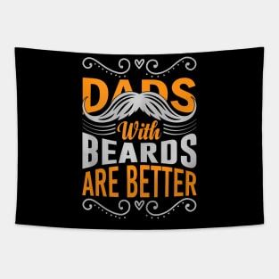Dads With Beards Are Better Father's Day Tapestry