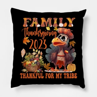 Family Thanksgiving 2023 Thankful For My Tribe Pillow