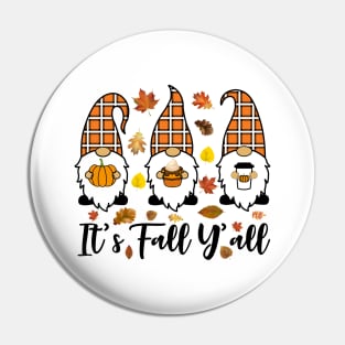 It's Fall Y'all Cute Gnomes Pumpkin Spice Season Pin