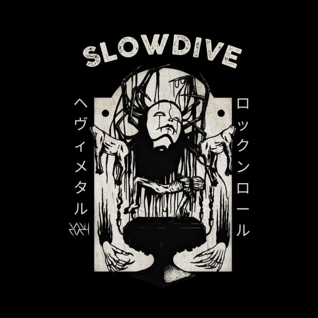 slowdive by RAZOR FORCE