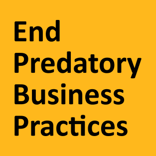 End Predatory Business Practices - Black T-Shirt