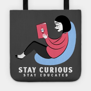 Stay Curious Stay Educated Educational Tote