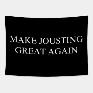 Make Jousting Great Again Tapestry