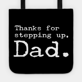 Thanks for stepping up, Dad. Tote