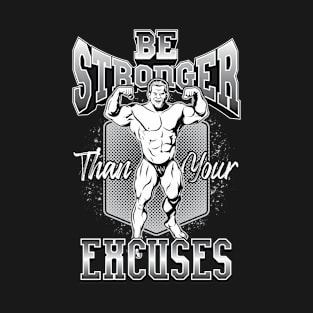 Be Strong No Excuses Sport Style Athletic T-Shirt