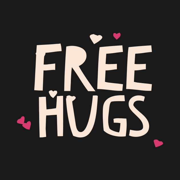 Free Hugs, Good Vibes, Smiles, Kindness & Love for Humanity by twizzler3b