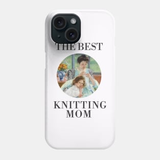 THE BEST KNITTING MOM EVER FINE ART VINTAGE STYLE CHILD AND MOTHER OLD TIMES. Phone Case