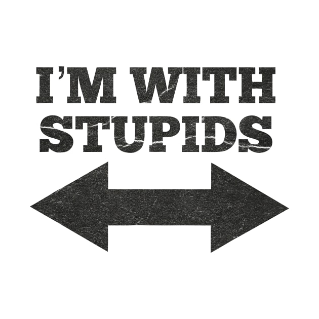 I'm With Stupid by Collage Collective Berlin