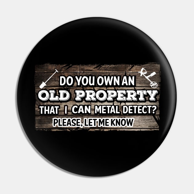 Metal Detecting old property permission Pin by Windy Digger Metal Detecting Store