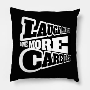 Laugh, Love, Care Pillow