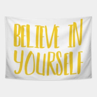 Believe In Yourself Tapestry