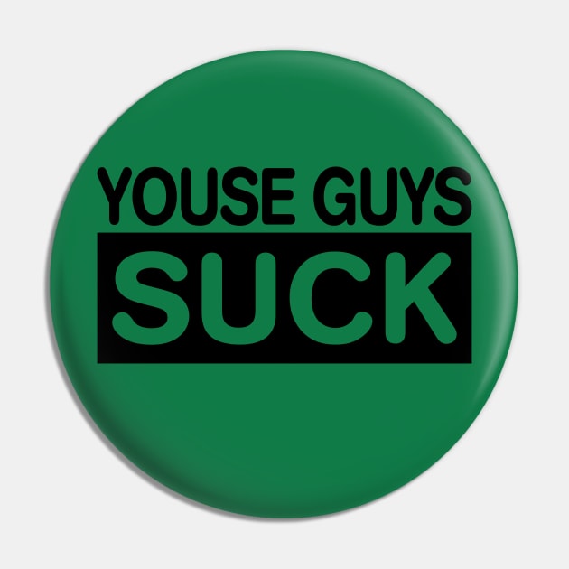 YOUSE ALL SUCK Philadelphia Philly Fan Favorite Pin by TeeCreations