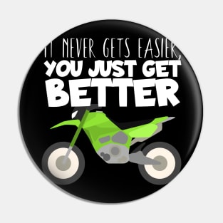 Motocross easier you get better Pin