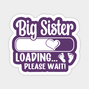 Big Sister Loading (white text) Magnet