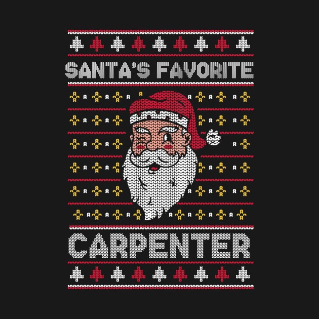 Santa's Favorite Carpenter // Funny Ugly Christmas Sweater // Carpentry Holiday Xmas by Now Boarding