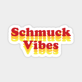 Schmuck Vibes Magnet