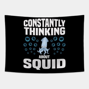 Squid Thinking Funny & humor Squids Cute & Cool Art Design Lovers Tapestry