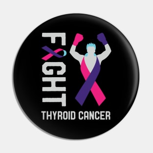 Fight Thyroid Cancer Awareness Day Month Survivor Fighter Pin