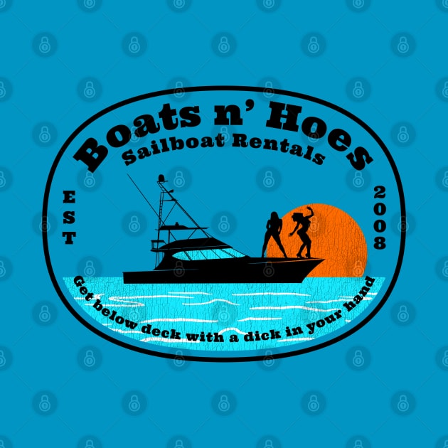 Boats n' Hoes Boat Rental by Spilled Ink