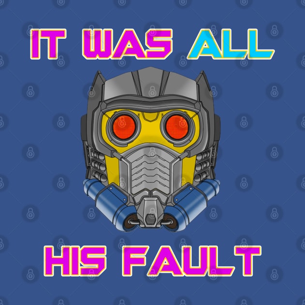 All Starlord's Fault by ComicBook Clique