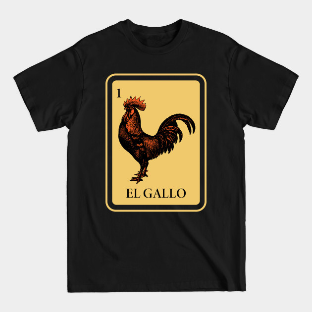 Disover Mexican El Gallo lottery traditional rooster Bingo Card game - Mexican Lottery Card - T-Shirt