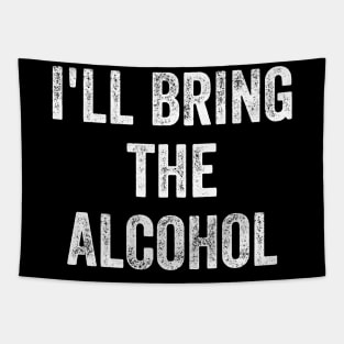 I'll bring the alcohol Tapestry