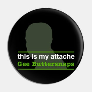 This is My Attaché Gee Buttersnaps Pin